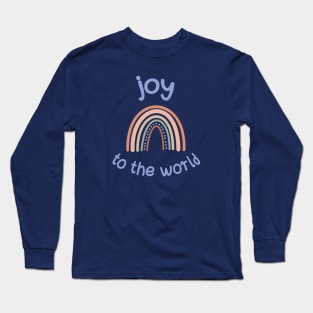Joy to the World + rainbow in muted boho colors Long Sleeve T-Shirt